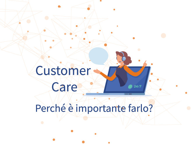 Customer Care - Perché è importante farlo?